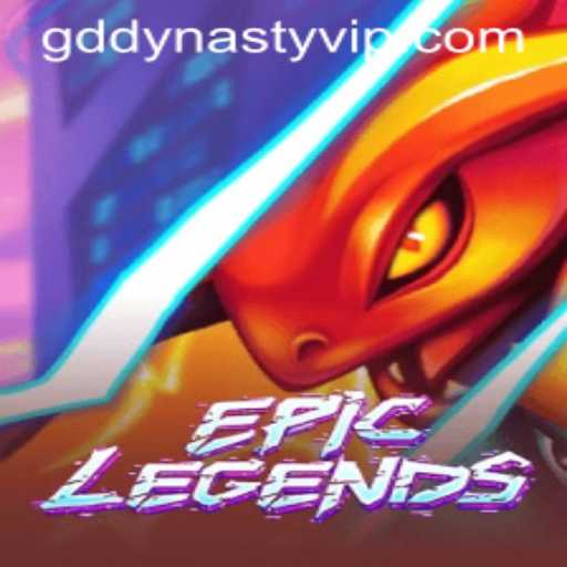 EpicLegends: A Journey Through the gdDynasty